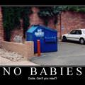 no babies