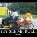 see me rollin