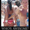 whos awesome