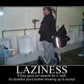 laziness