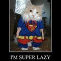 super lazy